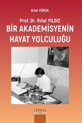 Prof. Dr. Rıfat Yıldız: Bir Akademisyenin Hayat Yolculuğu - Detay Yayıncılık