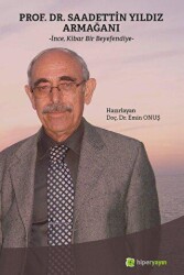 Prof. Dr. Saadettin Yıldız Armağanı - Hiperlink Yayınları