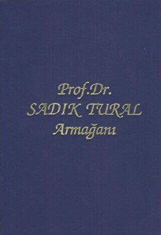Prof. Dr. Sadık Tural Armağanı