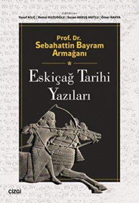 Prof. Dr. Sebahattin Bayram Armağanı - Eskiçağ Tarihi Yazıları - 1