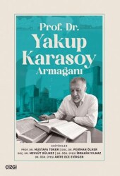 Prof. Dr.Yakup Karasoy Armağanı - Çizgi Kitabevi Yayınları
