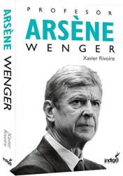 Profesör Arsene Wenger - İndigo Kitap