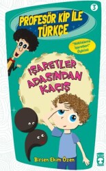 Profesör Kip ile Türkçe 3 - İşaretler Arasından Kaçış - Timaş Çocuk