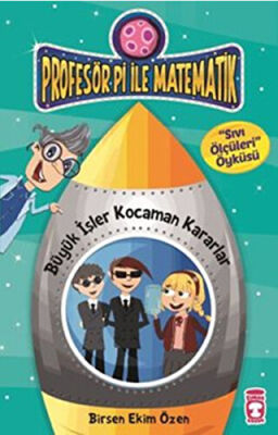 Profesör Pi İle Matematik 2 - Büyük İşler Kocaman Kararlar kapağı