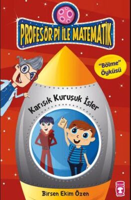 Profesör Pi ile Matematik - Karışık Kuruşuk İşler - 1