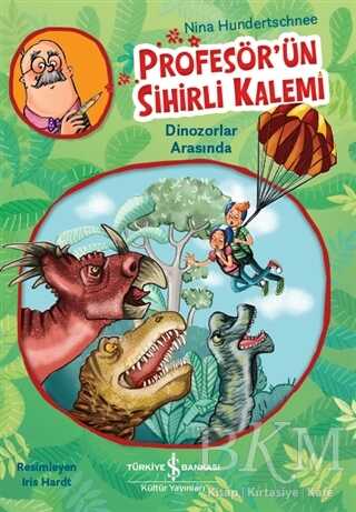 Profesör`ün Sihirli Kalemi - Dinozorlar Arasında - 1