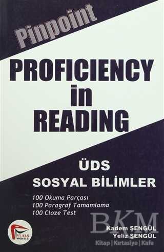 Proficiency İn Reading ÜDS Sosyal Bilimler - Pelikan Tıp Teknik Yayıncılık