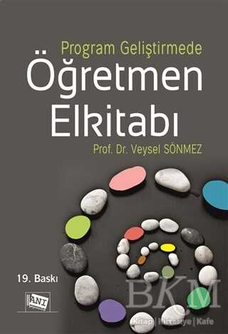 Program Geliştirmede Öğretmen Elkitabı - Anı Yayıncılık