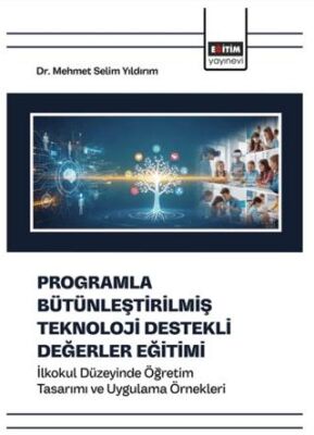 Programla Bütünleştirilmiş Teknoloji Destekli Değerler Eğitimi - 1