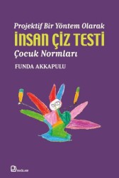 Projektif Bir Yöntem Olarak- İnsan Çiz Testi -Çocuk Normları - Bağlam Yayınları