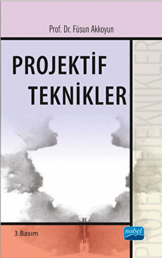 Projektif Teknikler - Nobel Akademik Yayıncılık