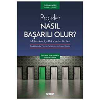 Projeler Nasıl Başarılı Olur? Mühendisler İçin Risk Yönetim Rehberi - 1