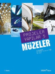 Projeler Yapılar 5: Müzeler - YEM Yayın
