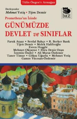 Prometheus`un İzinde Günümüzde Devlet ve Sınıflar - 1