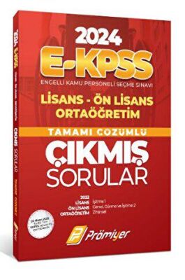 Prömiyer Yayınları 2024 E-Kpss Lisans Ön Lisans Ortaöğretim Tamamı Çözümlü Çıkmış Sorular - 1