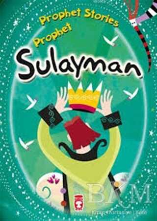 Prophet Sulayman - Prophet Stories - Timaş Publishing