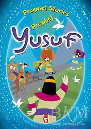 Prophet Yusuf - Prophet Stories - Timaş Publishing