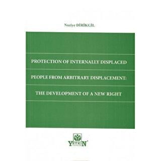 Protection of Internally Displaced People From Arbitrary Displacement: The Development of a New Right - 1