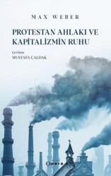 Protestan Ahlakı ve Kapitalizmin Ruhu - Opera Kitap