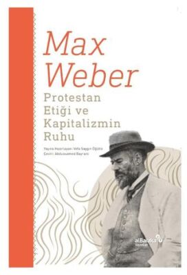 Protestan Etiği ve Kapitalizmin Ruhu - 1