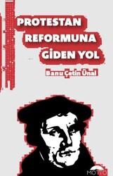 Protestan Reformuna Giden Yol - Motto Yayınları
