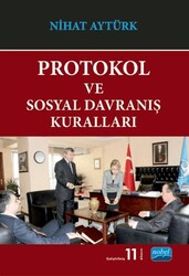 Protokol ve Sosyal Davranış Kuralları - Nobel Akademik Yayıncılık
