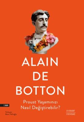 Proust Yaşamınızı Nasıl Değiştirebilir? - 1