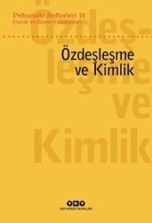 Psikanaliz Defterleri 14: Çocuk ve Ergen Çalışmaları – Özdeşleme ve Kimlik - Yapı Kredi Yayınları