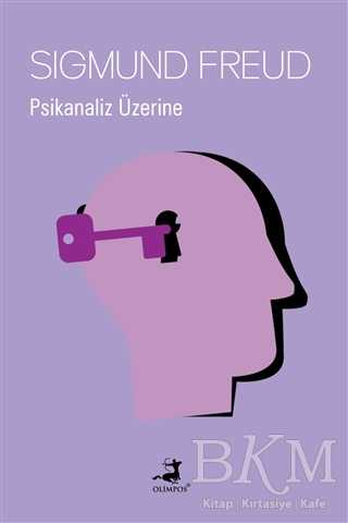 Psikanaliz Üzerine - Olimpos Yayınları