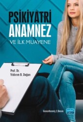 Psikiyatri Anamnez ve İlk Muayene - Nobel Akademik Yayıncılık