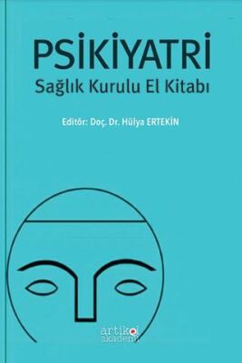 Psikiyatri Sağlık Kurulu El Kitabı - 1