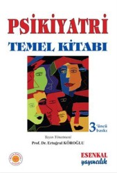 Psikiyatri Temel Kitabı - Esenkal Yayıncılık