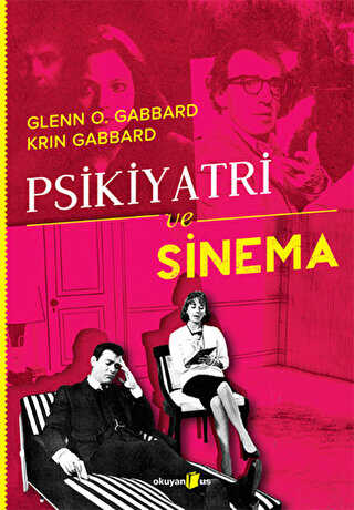 Psikiyatri ve Sinema - Okuyan Us Yayınları