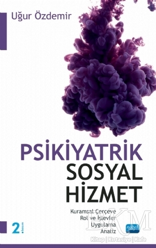 Psikiyatrik Sosyal Hizmet - Nobel Akademik Yayıncılık