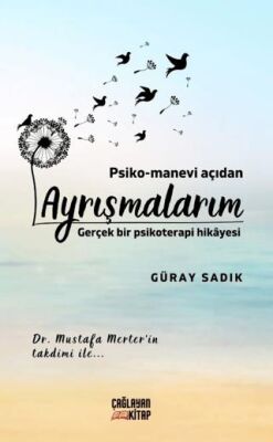 Psiko-Manevi Açıdan Ayrışmalarım - 1