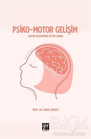 Psiko-Motor Gelişim - Gazi Kitabevi