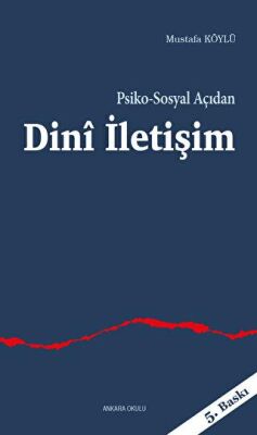 Psiko-Sosyal Açıdan Dini İletişim - 1