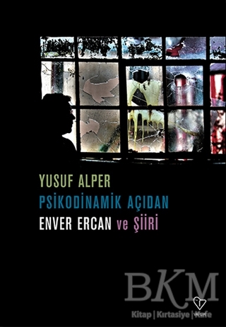 Psikodinamik Açıdan Enver Ercan ve Şiiri - Varlık Yayınları