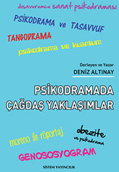 Psikodramada Çağdaş Yaklaşımlar - Sistem Yayıncılık