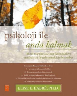 Psikoloji İle Anda Kalmak - 1