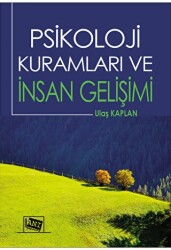 Psikoloji Kuramları ve İnsan Gelişimi - Anı Yayıncılık