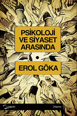 Psikoloji ve Siyaset Arasında - Yarın Yayınları