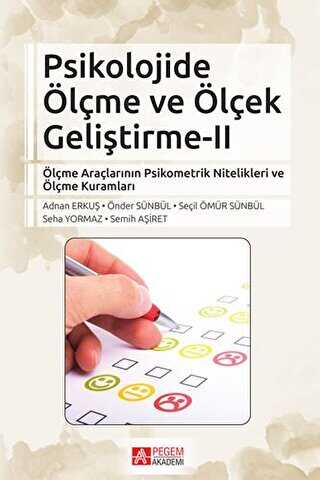 Psikolojide Ölçme ve Ölçek Geliştirme - 2 - Pegem Akademi Yayıncılık