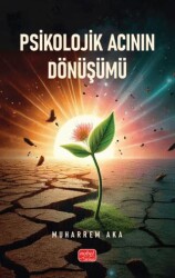 Psikolojik Acının Dönüşümü - Nobel Bilimsel Eserler