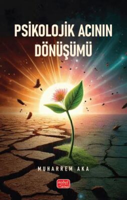 Psikolojik Acının Dönüşümü - 1