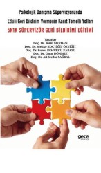 Psikolojik Danıs¸ma Su¨pervizyonunda Etkili Geri Bildirim Vermenin Kanıt Temelli Yolları - Gece Kitaplığı