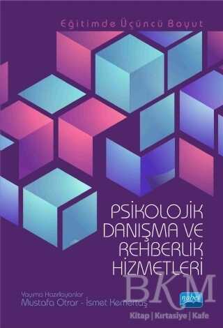 Psikolojik Danışma ve Rehberlik Hizmetleri - Nobel Akademik Yayıncılık