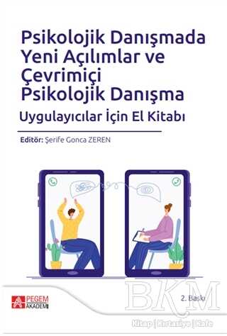 Psikolojik Danışmada Yeni Açılımlar ve Çevrimiçi Psikolojik Danışma - Pegem Akademi Yayıncılık