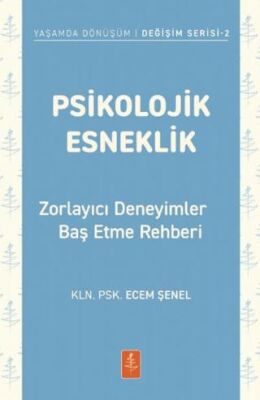 Psikolojik Esneklik - 1