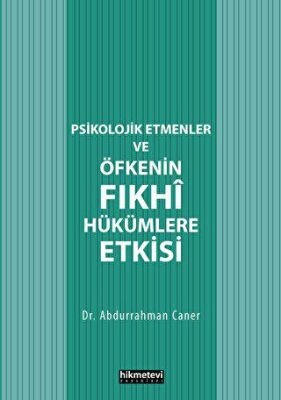 Psikolojik Etmenler Ve Öfkenin Fıkhî Hükümlere Etkisi - 1